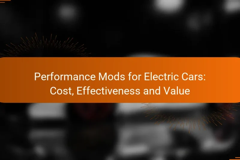 Performance Mods for Electric Cars: Cost, Effectiveness and Value