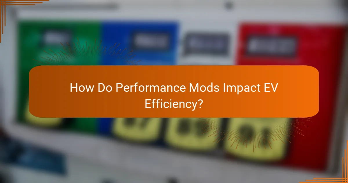 How Do Performance Mods Impact EV Efficiency?