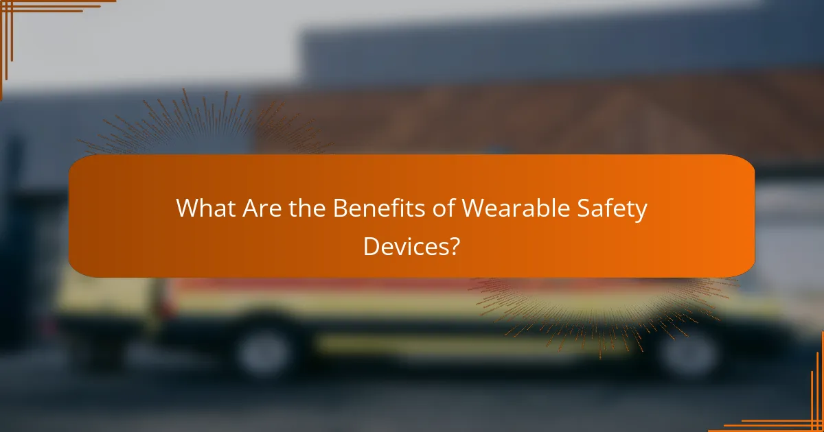 What Are the Benefits of Wearable Safety Devices?