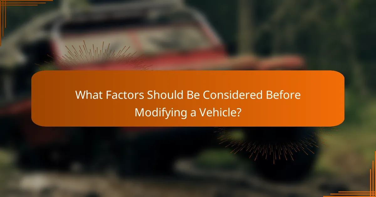 What Factors Should Be Considered Before Modifying a Vehicle?