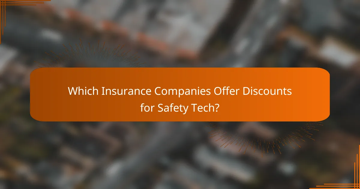 Which Insurance Companies Offer Discounts for Safety Tech?